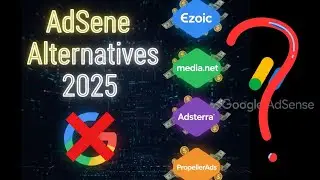 Best Google AdSense Alternatives 2025 | How to Monetize Any Website Based on Traffic