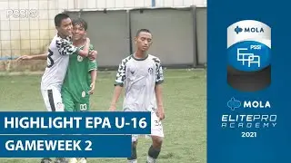 HIGHLIGHT: MOLA ELITE PRO ACADEMY U16 2021, GAMEWEEK 2 | EPA U16
