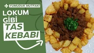 📌 KOLAY TAS KEBABI TARİFİ NEFİS BİR ANA YEMEK ÖNERİSİ MUTLAKA DENEMELİSİNİZ 🤌🏻
