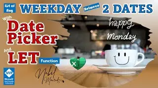 Get A List of Any Weekday With Date Picker and Dynamic Arrays