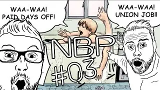 NBP #3- Union job! Paid days off!