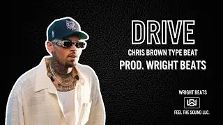Chris Brown Type Beats 2023 - ''Drive'' (Prod. Wright Beats)