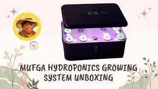 Mufga Hydroponics Growing System Unboxing