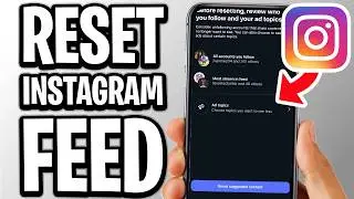 How To Reset Instagram Feed - Full Guide
