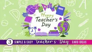 3 Simple & Easy Teacher's Day Card Ideas | DIY Greeting Cards for Teacher’s Day