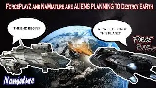 When ForcePlayz And NaMiature are Aliens Planning To Invade Earth