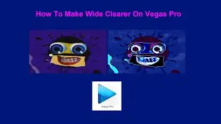 How To Make Wide Clearer On Vegas Pro