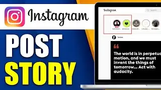 How To Post A Story On Instagram From PC/Laptop