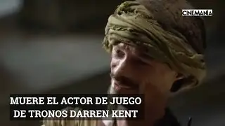 Muere el actor Darren Kent ('Juego de tronos', 'Dungeons & Dragons') a los 36 años