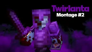 Twirlanta | PvP Montage #2