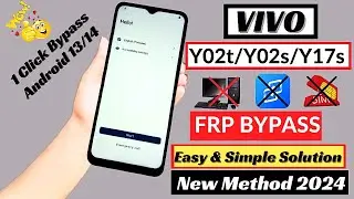 Vivo Y02t / Y02s / Y17s Frp Bypass Android 13 | Vivo (V2254) Google Account Bypass Without Pc 2024
