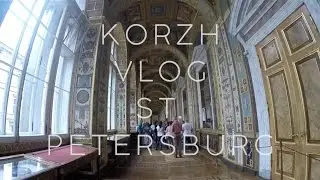KORZH VLOG. ST. PETERSBURG
