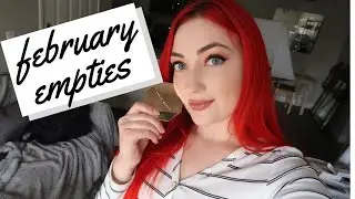 February Empties 2020 (and a Life Update)