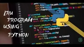LRU Python program | Python Tutorial - Python for Beginners | LRU Program code | Apex Coding