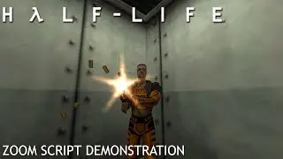 Half-Life | Camera Zoom Script Demonstration