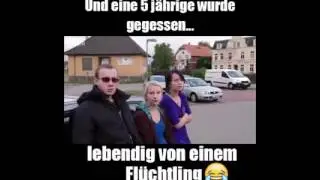 Flüchtlinge haben kinder gegessen! ALLES KLAR!