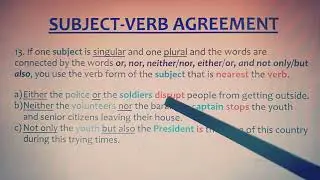 Subject Verb Agreement Rule No. 13 Subject Nearest to the Verb( connected by either- or, etc.)