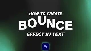 HOW TO CREATE BOUNCE EFFECT IN TEXT IN PREMIERE PRO | 