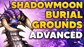 Shadowmoon Burial Grounds +20 Routing Guide and Dungeon Walkthrough | Dragonflight Season 1