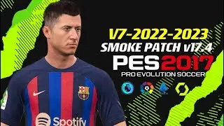 PES 2017 | SMOKE PATCH V17.4 2023 | 4/15/23 | PC