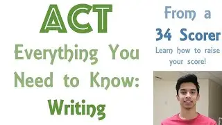 Everything You Need to Know About ACT® Writing in Less than 5 Minutes | A 33-Scorer's Perspective