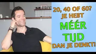 Je hebt meer tijd dan je denkt (maakt niet uit of je 20, 40 of 60 bent)