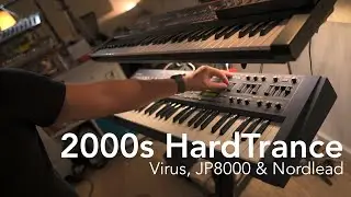 2000s Hard Trance (Access Virus B, Clavia Nordlead A1, Roland JP8000)