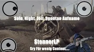 EfT Ger ( Sry. Für so wenig Content, Solo; Night, Zoll)