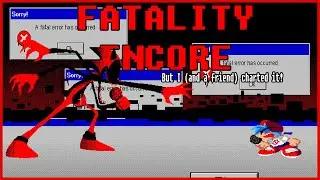 A Fatal Mistake | Fatality Encore, but I charted it! (with help) With a Build!