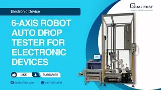 6-Axis Robot Auto Drop Tester for Electronic Devices | WorldofTest.com