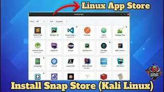 How to Install SNAP STORE on Kali Linux 2025