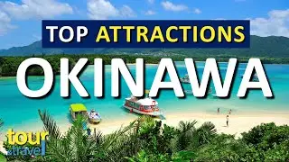 Amazing Things to Do in Okinawa & Top Okinawa Attractions