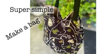 Making a SUPER quick bag | Simple sewing | So EASY you'll make a whole bunch!