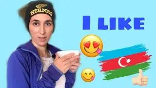 Learn Azerbaijani: I like