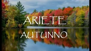 ARIETE 🍂 AUTUNNO 2024