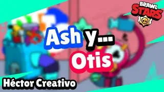 Ash y Otis  