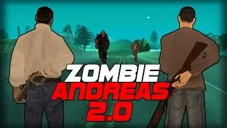 Zombie Andreas 2.0 - NEW ATMOSPHERE!