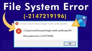 Microsoft Photos: File system error (-2147219196) on Windows 10