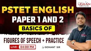 BASIC OF FIGURES OF SPEECH | DAY-1 | PSTET PAPER 1 & 2 | PSTET 2025 | BY SIDHANT SIR