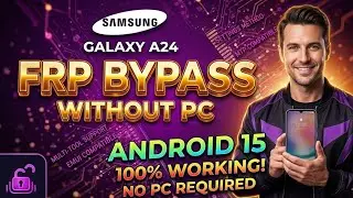 Samsung A24 Frp Bypass Without PC Android15