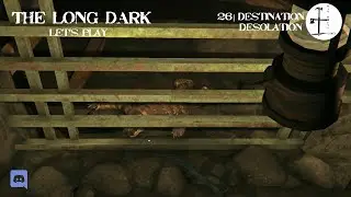 The Long Dark | Destination Desolation | 26