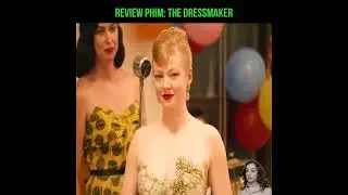 Review Phim  The Dressmaker
