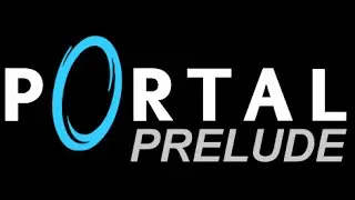 portal prelude часть5 =)