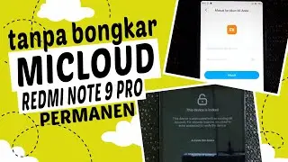 Tanpa Bongkar Test Point | Bypass Unlock Remove Micloud Mi Account Redmi Note 9 Pro Joyeuse Non UBL