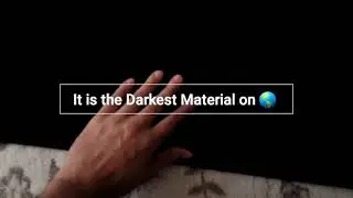 Darkest material in the world 🌎