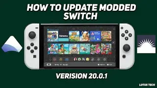 How To Update Your Modded Nintendo Switch 20.0.1