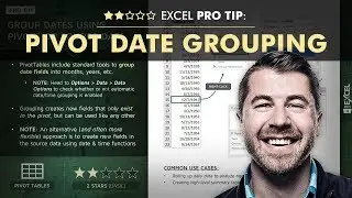 EXCEL PRO TIP: PivotTable Date Grouping