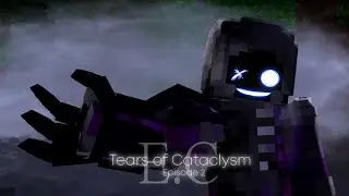 E.C | Tears of Cataclysm Episode 2 Trailer - Original Story Minecraft Animation