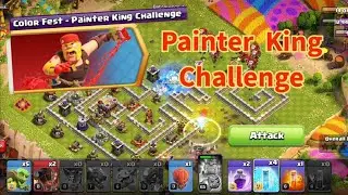 Colour Fest -Painter king challenge | Clash of clans