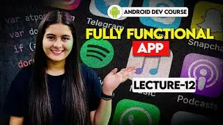 12. Fully Functional App | Assignment | Android Tutorials in Hindi